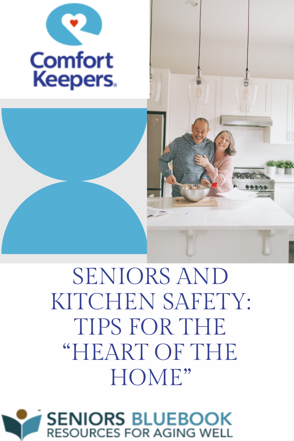 Seniors and Kitchen Safety: Tips for the “Heart of the Home”